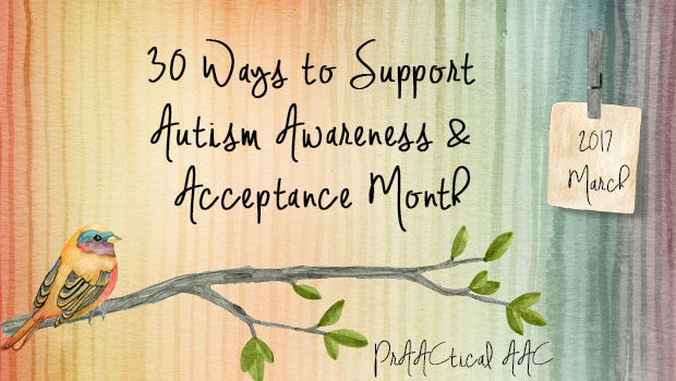 30 Ways to Support Autism Awareness and Acceptance Month