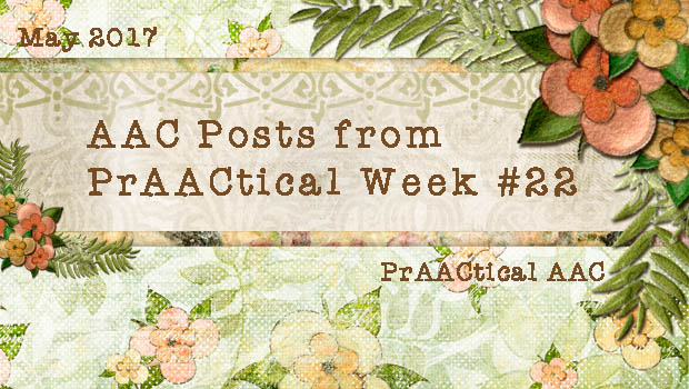 AAC Posts from PrAACtical Week #22: June, 2017