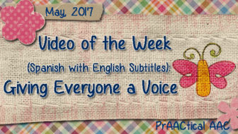 Video of the Week (Spanish with English Subtitles): Giving Everyone a Voice