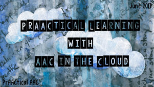 PrAACtical Learning with AAC in the Cloud