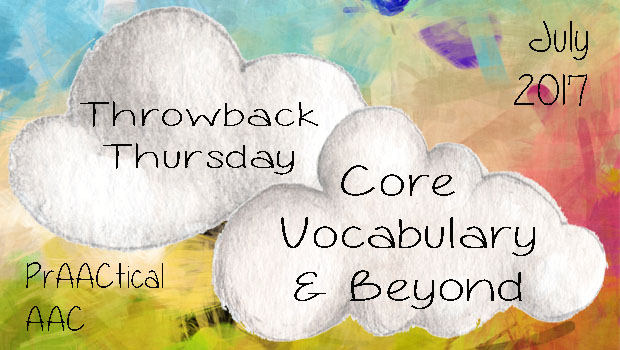 Throwback Thursday: Core Vocabulary and Beyond