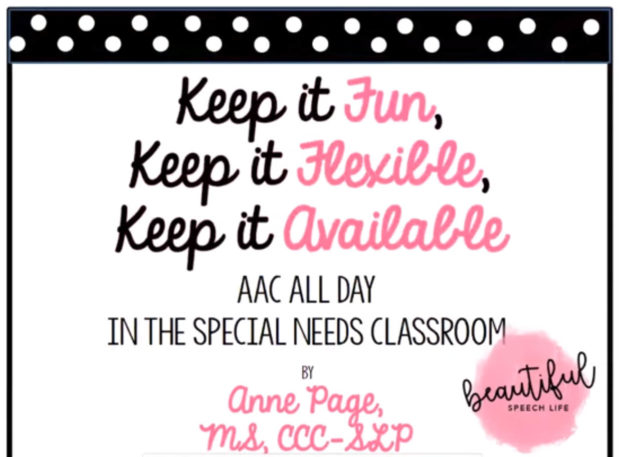 Video of the Week: Keep It Fun, Flexible, & Available. AAC All Day Long in the Special Needs Classroom