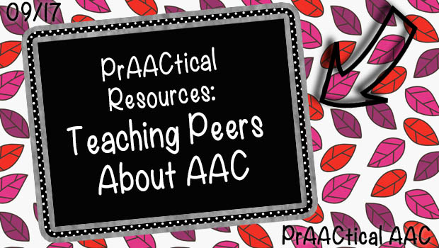 PrAACtical Resources: Teaching Peers About AAC