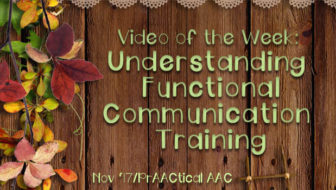 Video of the Week: Understanding Functional Communication Training