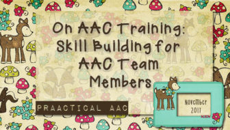 On AAC Training: Skill Building for AAC Team Members