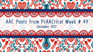 AAC Posts from PrAACtical Week #49: November, 2017