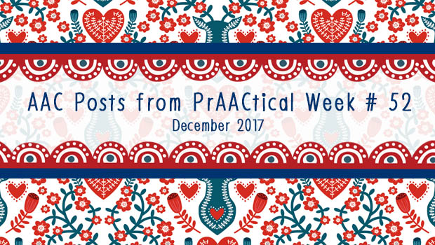 AAC Posts from PrAACtical Week #52: December, 2017