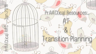 PrAACtical Resources: AT and Transition Planning