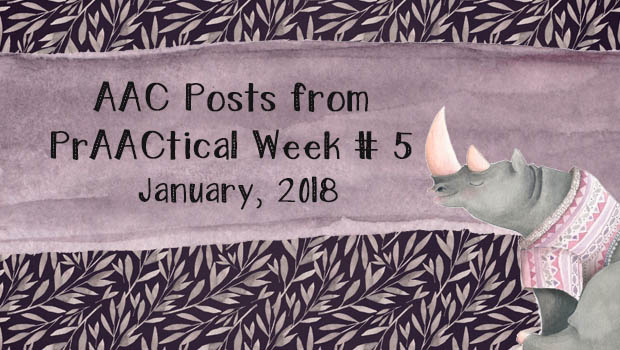 AAC Posts from PrAACtical Week #5: January, 2018
