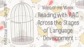 Video of the Week: Reading with AAC - Across the Stages of Language Development