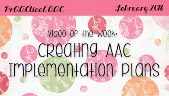 Video of the Week: Creating AAC Implementation Plans