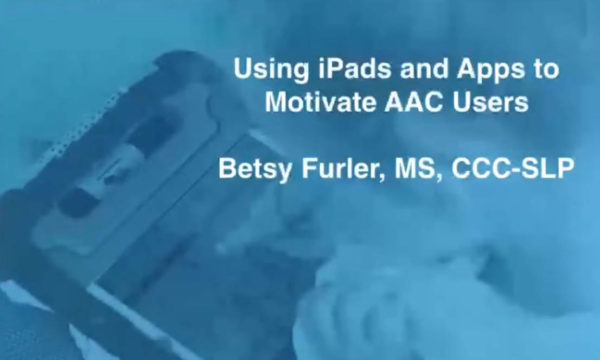 Video of the Week: Using Apps to Engage Young AAC Learners