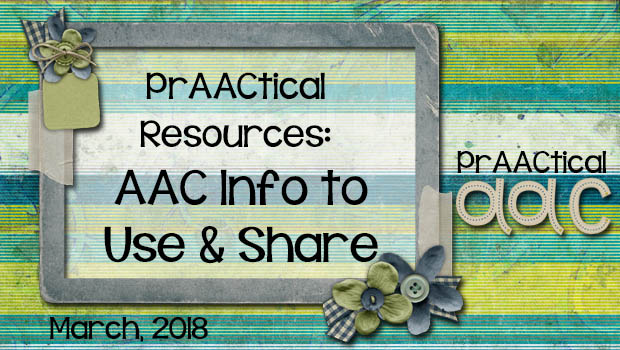 PrAACtical Resources: AAC Info to Use & Share