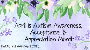 April Is Autism Awareness, Acceptance, and Appreciation Month