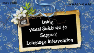 Using Visual Sidekicks to Support Language Intervention