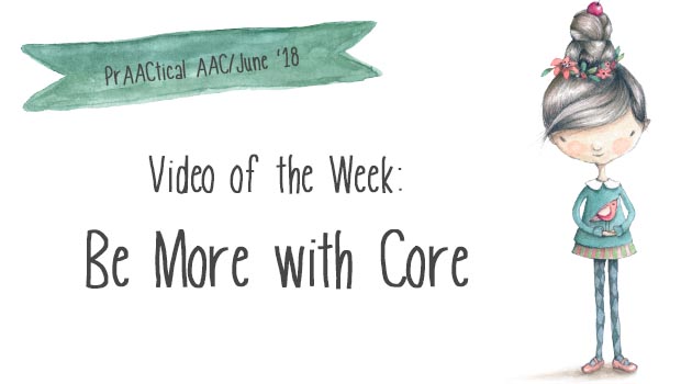 Video of the Week: Be More with Core