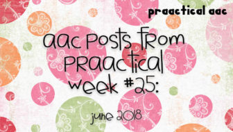 AAC Posts from PrAACtical Week #25: June 2018
