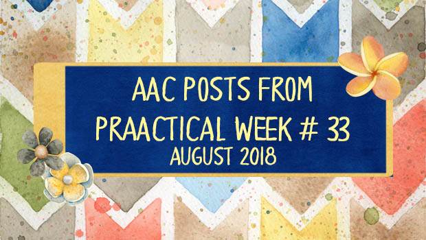 AAC Posts from PrAACtical Week # 33: August 2018