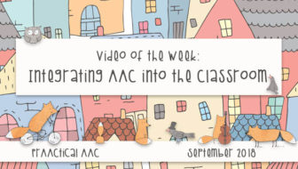 Video of the Week: Integrating AAC into the Classroom