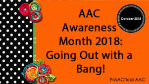 AAC Awareness Month Wrap-Up