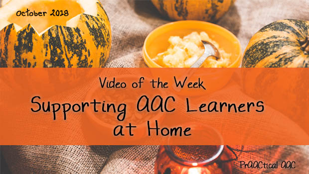 Video of the Week: Supporting AAC Learners at Home