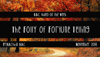 AAC Video of the Week: The Folly of Fortune Telling