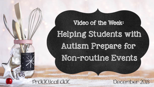 Video of the Week: Helping Students with Autism Prepare for Non-routine Events