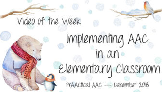 Video of the Week: Implementing AAC in an Elementary Classroom