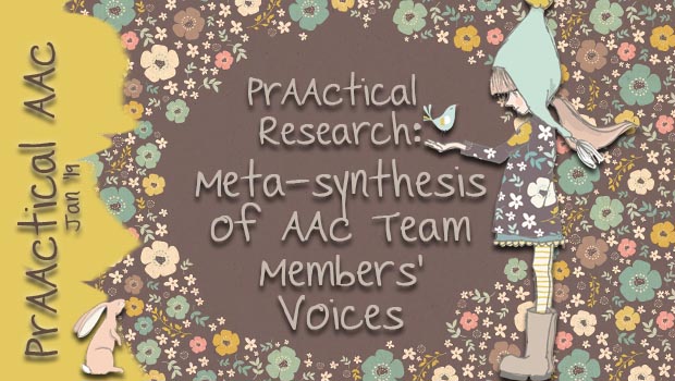 PrAACtical Research: Meta-synthesis of AAC Team Members' Voices
