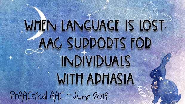 When Language Is Lost: AAC Supports for Individuals with Aphasia
