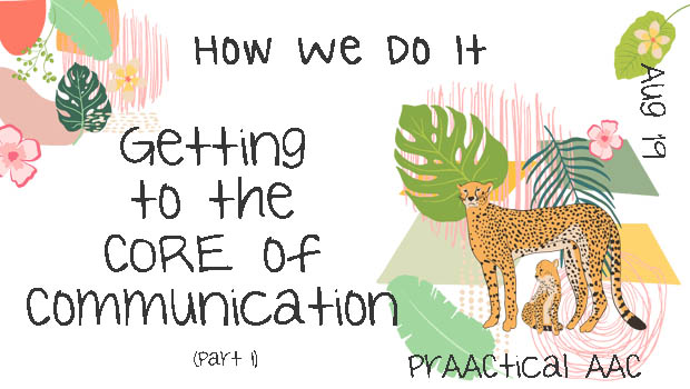 How We Do It: Getting to the CORE of Communication (Part 1)