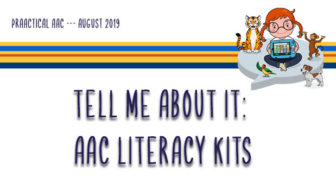 Title Image: TELL ME About It: AAC Literacy Kits