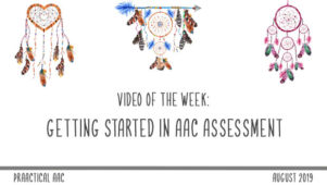 Decorative image with suncatchers & title: Video of the Week: Getting Started in AAC Assessment