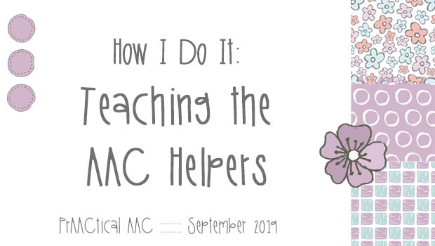 Decorative image reading How I Do It: Teaching the AAC Helpers