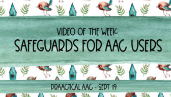 Decorative image reading Video of the Week: Safeguards for AAC Users