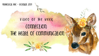 Decorative image with text: Video of the Week: Connection - The Heart of Communication