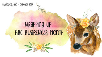 Wrapping Up AAC Awareness Month