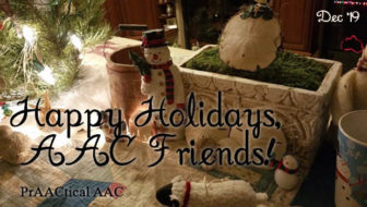 Happy Holidays, AAC Friends!