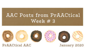 AAC Posts from PrAACtical Week #3: January 2020