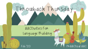 Throwback Thursday: AACtivities for Language Building