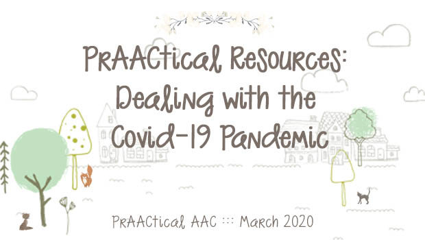 PrAACtical Resources: Dealing with the Covid-19 Pandemic