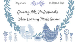 Growing AAC Professionals: When Learning Meets Service