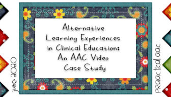 Alternative Learning Experiences in Clinical Education: An AAC Video Case Study