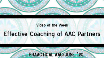 Video of the Week - Effective Coaching of AAC Partners