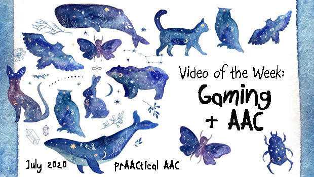Video of the Week: Gaming & AAC