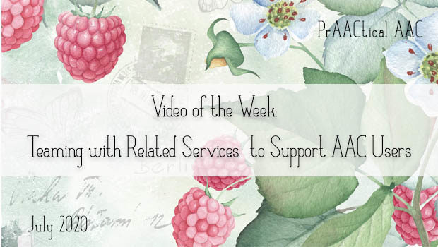 Video of the Week: Teaming with Related Services to Support AAC Users
