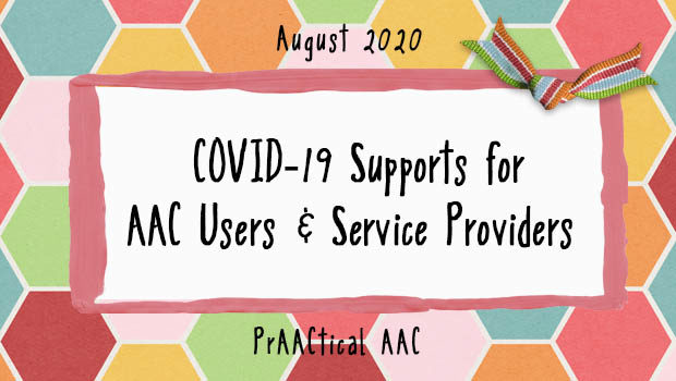 COVID-19 Supports for AAC Users & Service Providers