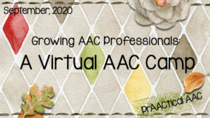 Growing AAC Professionals: A Virtual AAC Camp