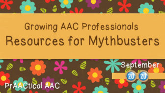 Growing AAC Professionals: Resources for Mythbusters