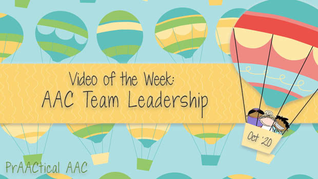 Video of the Week: AAC Team Leadership